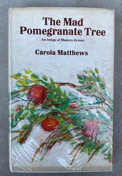 Image of The Mad Pomegranate Tree, a book by Carola Matthews